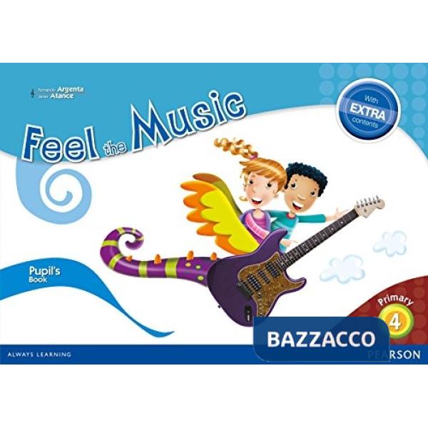 FEEL THE MUSIC 4 PUPIL'S BOOK
