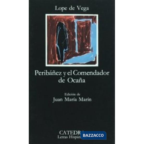 PERIBANEZ Y EL COMENDADOR DE OCANA