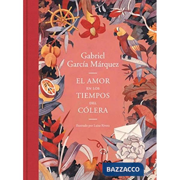 EL AMOR EN LOS TIEMPOS DEL COLERA. EDICION ILUSTRADA