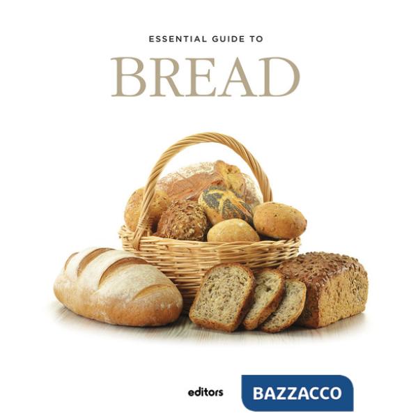 Essential guide to bread