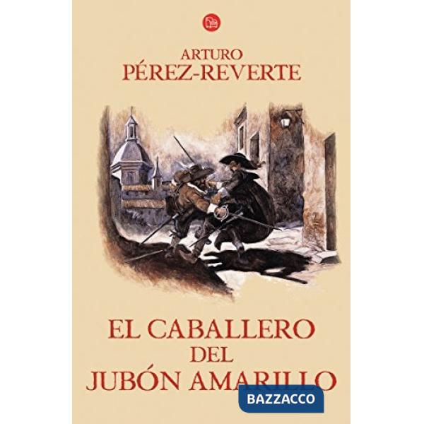 EL CABALLERO DEL JUBON AMARILLO