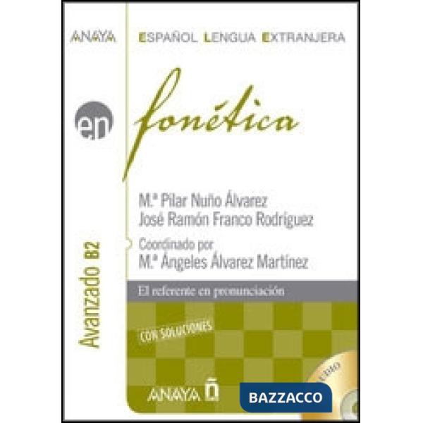 FONETICA. NIVEL AVANZADO B2 + CD AUDIO