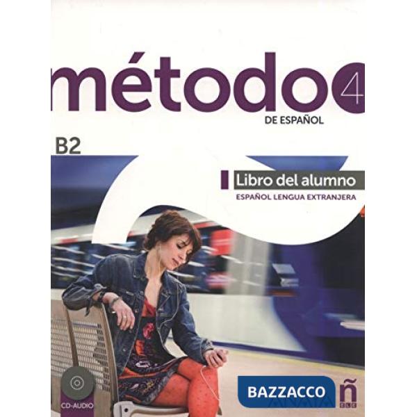 METODO 4 DE ESPANOL (B2) - LIBRO ALUMNO