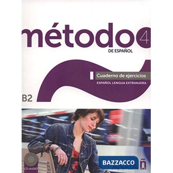 METODO 4 DE ESPANOL (B2) - CUADERNO EJERCICIOS