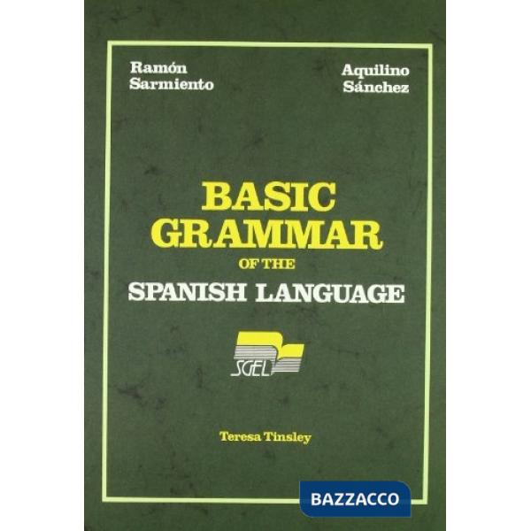 BASIC GRAMMAR OF THE SPANISH L