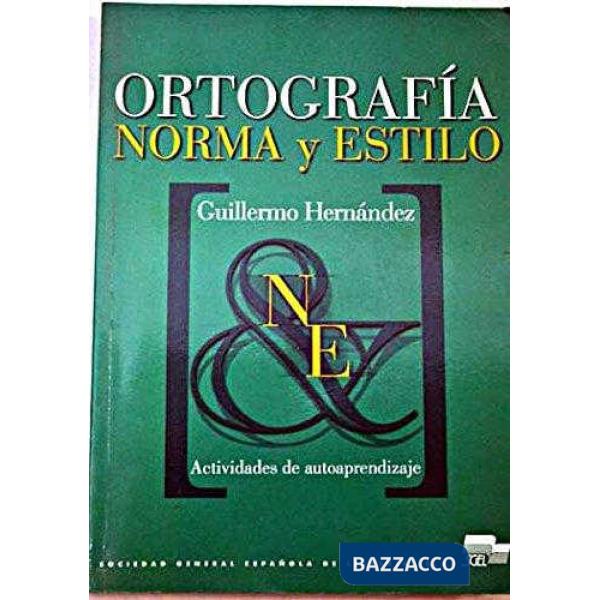 ORTOGRAFIA NORMA Y ESTILO