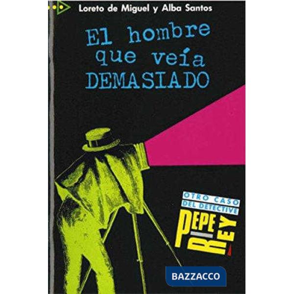 EL HOMBRE QUE VEIA DEMASIADO