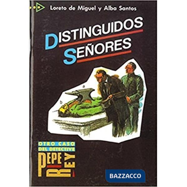 DISTINGUIDOS SENORES