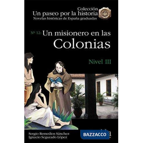 UN MISIONERO EN LAS COLONIAS