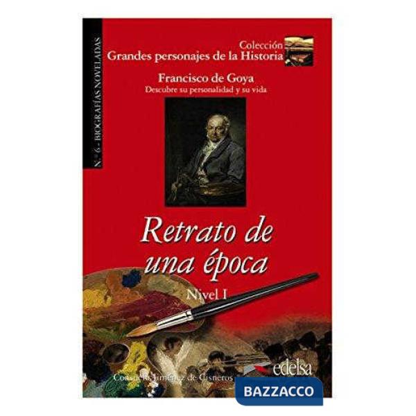 RETRATO DE UNA EPOCA - GOYA