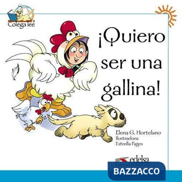 QUIERO SER UNA GALLINA!