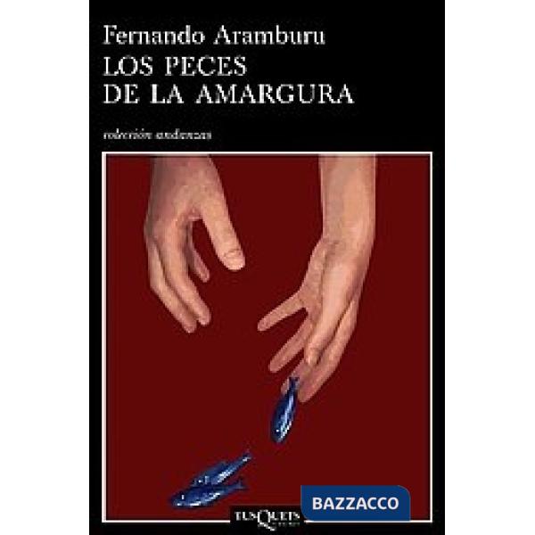 PECES DE LA AMARGURA (LOS)