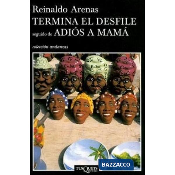 TERMINA EL DESFILE /ADIOS MAMA