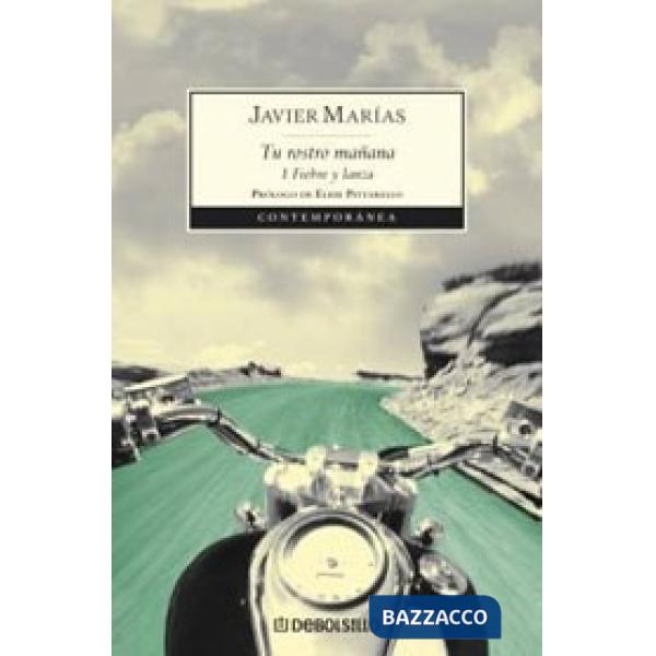 TU ROSTRO MANANA. 1 FIEBRE Y LANZA