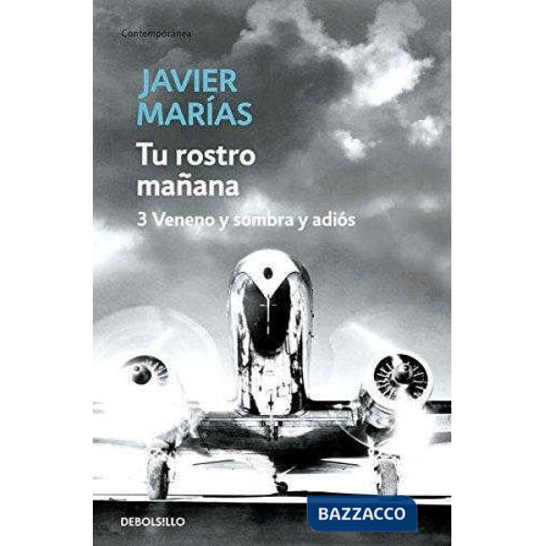 TU ROSTRO MANANA. 3 VENENO Y SOMBRA Y ADIOS