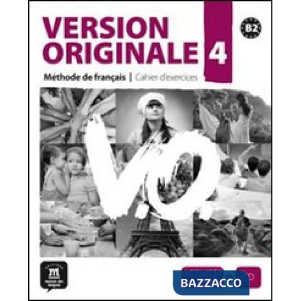 VERSION ORIGINALE 4 - CAHIER D'EXERCICES + CD AUDIO