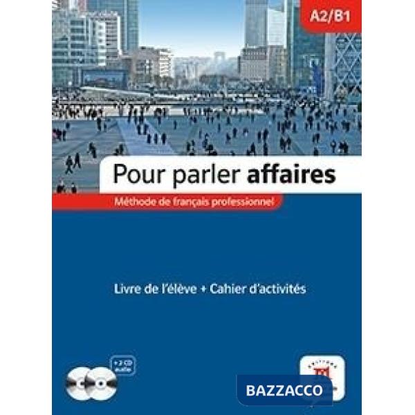 POUR PARLER AFFAIRES A2-B1