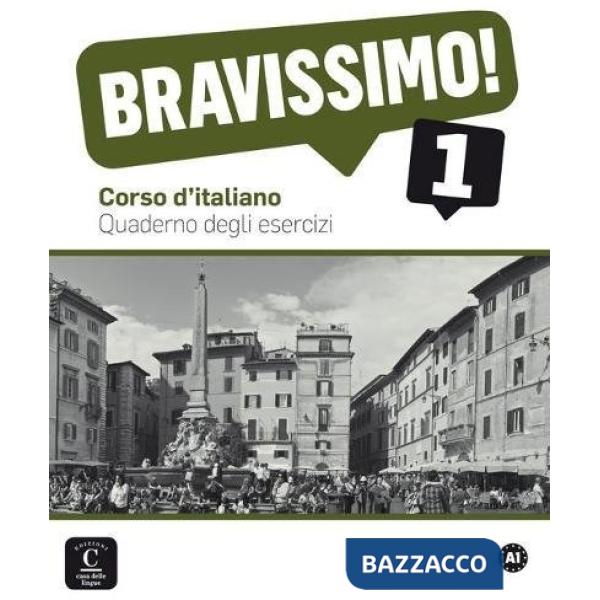 BRAVISSIMO! A1 QUADERNO DEGLI ESERCIZI LIBRO