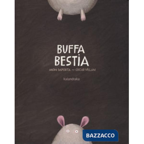 Buffa bestia. Ediz. a colori