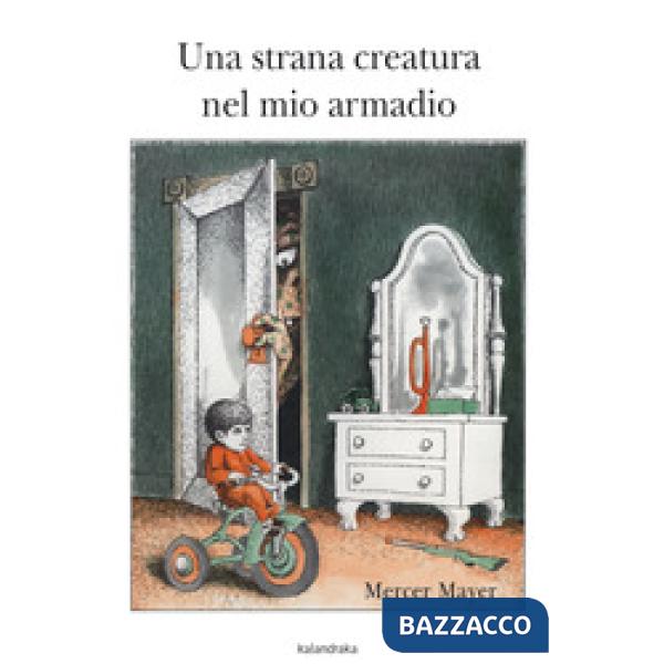 Strana creatura nel mio armadio (Una)