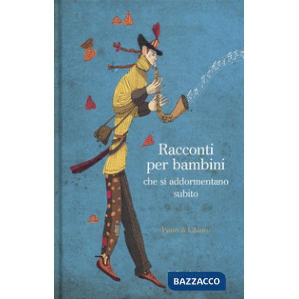 Racconti per bambini che si addormentano subito. Ediz. a colori