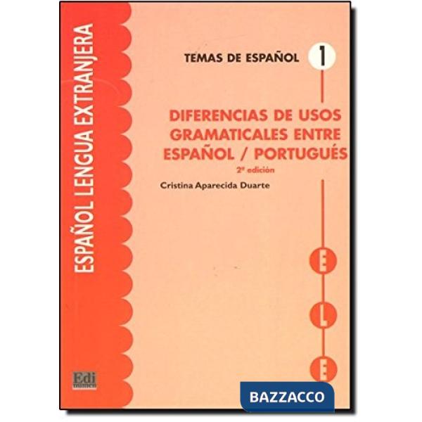 DIFERENCIAS GRAMATICALES ESPANOL-PORTUGUES (2A ED)