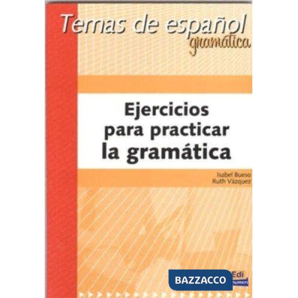 EJERCICIOS PARA PRACTICAR GRAMATICA