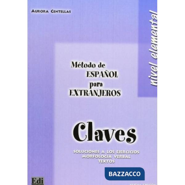METODO DE ESPANOL PARA EXTRANJEROS. NIVEL ELEMENTAL - CLAVES
