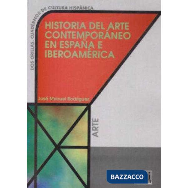 HISTORIA DEL ARTE CONTEMPORANEO EN ESPANA E IBEROAMERICA