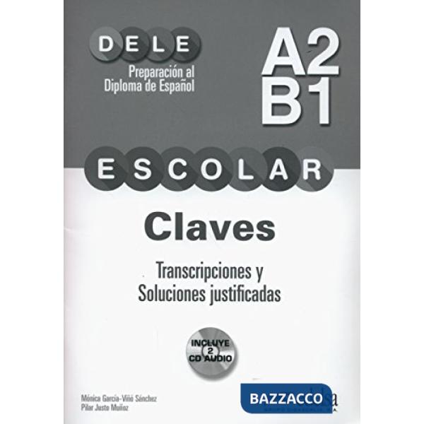 PREPARACION DELE ESCOLAR A2/B1 CLAVES