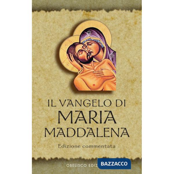 Vangelo di Maria Maddalena. Vangeli Apocrifi (Il)