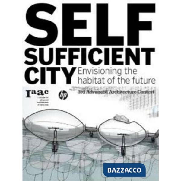 Self-sufficient city. Ediz. illustrata