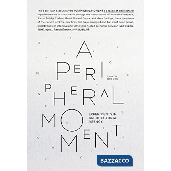 Peripheral moment. Ediz. illustrata (A)
