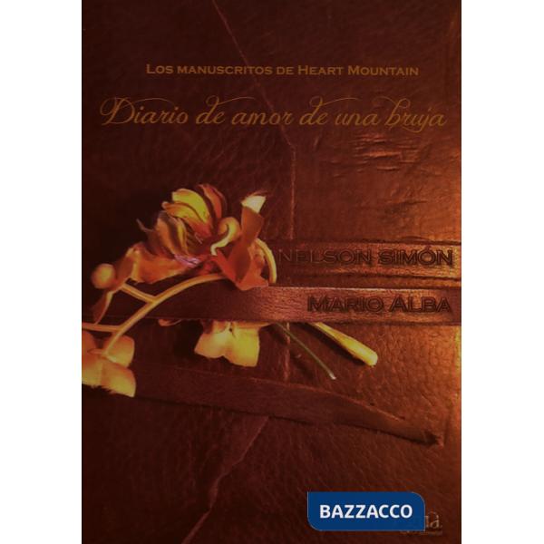 Los Manuscritos de Heart Mountain Diario de amor de una bruja