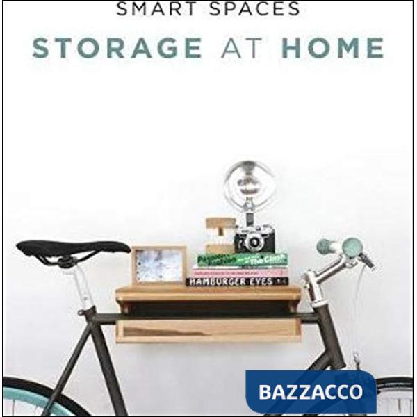Spazi intelligenti. L'organizzazione della casa. Ediz. illustrata