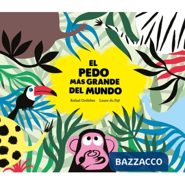 Pedo mas grande del mundo. Ediz. a colori (El)