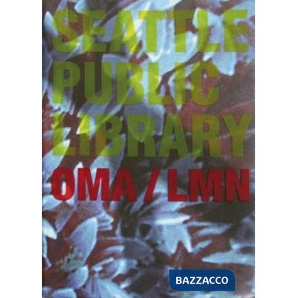 Seattle public library: OMA/LMN. Ediz. illustrata