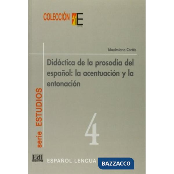 DIDACTICA DE LA PROSODIA DEL ESPANOL: ACENTUACION Y ENTONACI