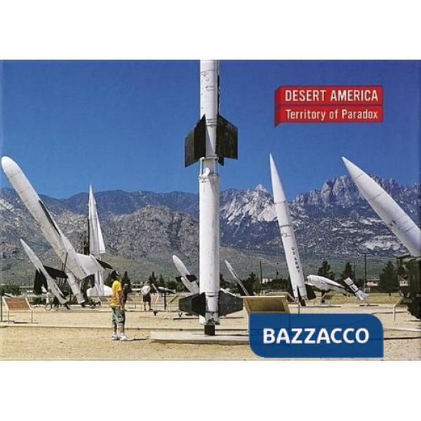 Desert America. Ediz. illustrata