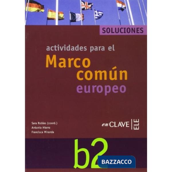 EL MARCO ACTIVIDADES B2 SOLUZ