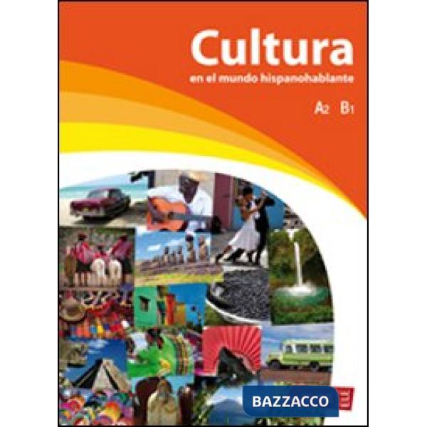 CULTURA EN EL MUNDO HISPANOHABLANTE A2-B