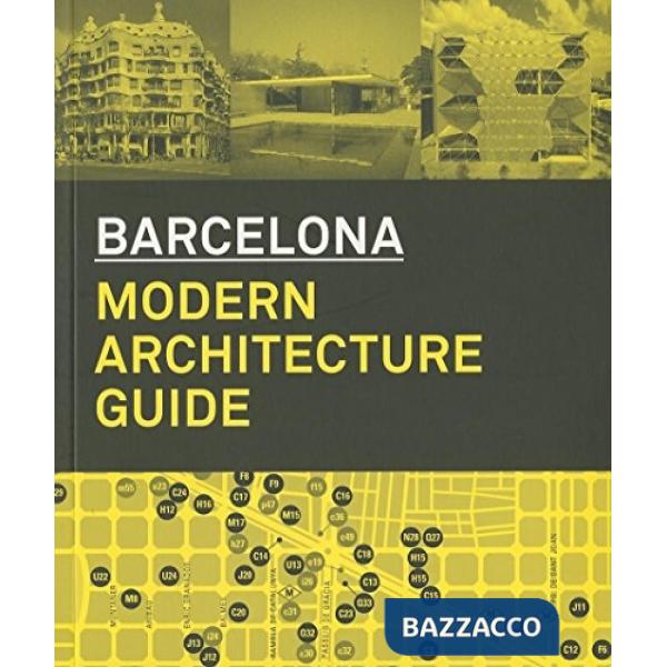 Architecture guide to Barcelona. Ediz. illustrata