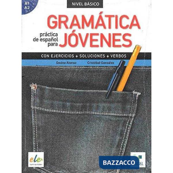 GRAMATICA PRACTICA DE ESPANOL PARA JOVENES A1-A2