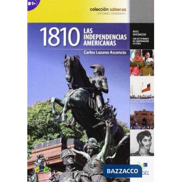 1810 LAS INDEPENDENCIAS AMERICANAS