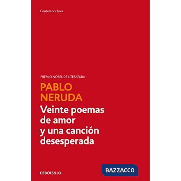 VEINTE POEMAS DE AMOR Y UNA CANCION DESESPERA