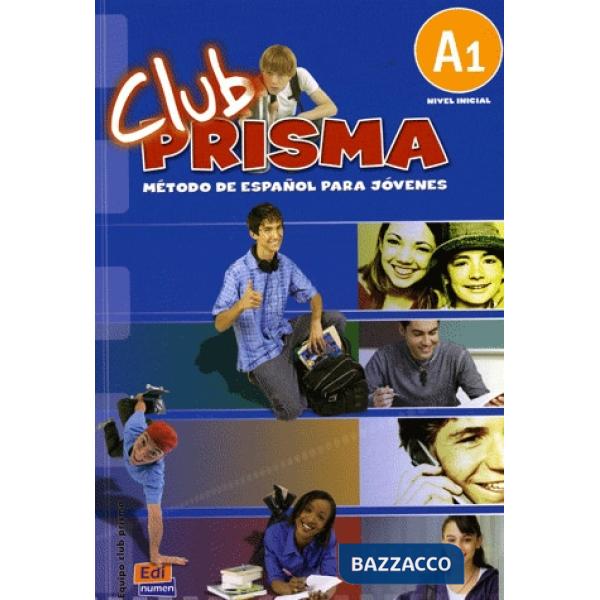 CLUB PRISMA NIVEL A1 - LIBRO DEL ALUMNO + CD