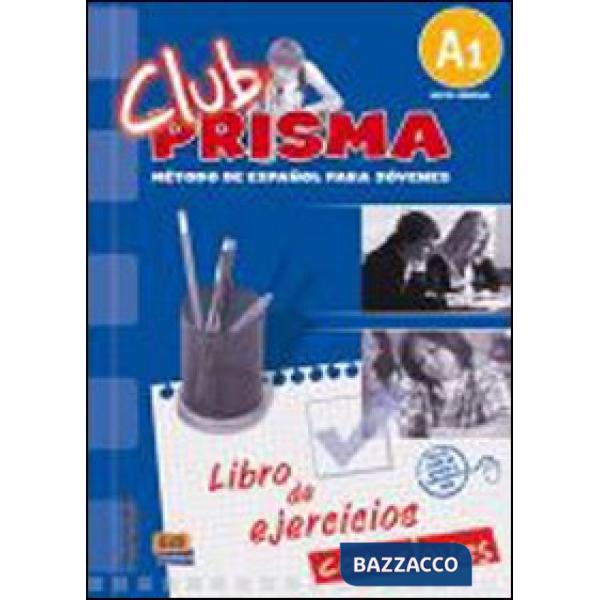 CLUB PRISMA NIVEL A1 - LIBRO DE EJERCICIOS
