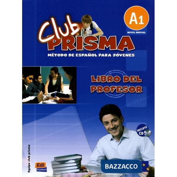 CLUB PRISMA NIVEL A1 - PROFESOR + CD