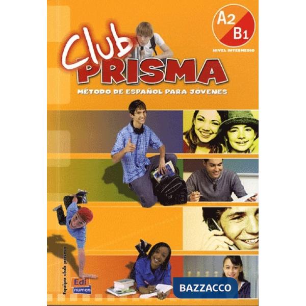 CLUB PRISMA A2/B1 - LIBRO DEL ALUMNO + CD