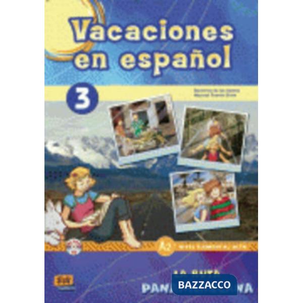 VACACIONES EN ESPANOL 3. LA RUTA PANAMERICANA + CD